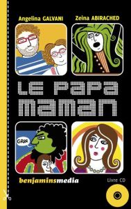 LE PAPA-MAMAN (+ CD) - GALVANI ANGELINA