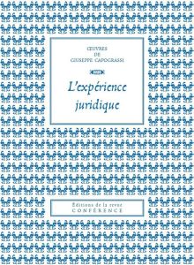 L'expérience juridique - Capograssi Giuseppe - Carraud Christophe - Mercada