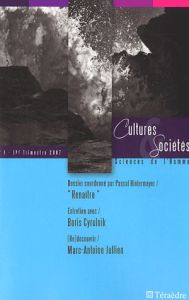 Cultures & Sociétés N° 1, premier trimestre 2007 : Renaître - Hintermeyer Pascal - Dadoun Roger - Hanus Michel -