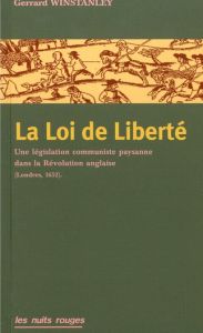 La Loi de Liberté - Winstanley Gerrard - Lesourd Etienne - Lamoureux J