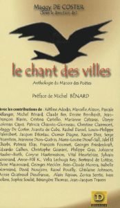 Le Chant des Villes. Anthologie du Manoir des Poètes - De Coster Maggy - Bénard Michel - Kétline Adodo Ma