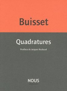 Quadratures - Buisset Dominique - Roubaud Jacques