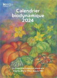  Jardiner avec la Lune en biodynamie 2024 - Dreyfus, Laurent,  Duprat, Guillaume - Livres