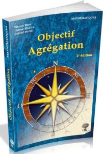 Objectif Agrégation. 2e édition - Beck Vincent - Malick Jérôme - Peyré Gabriel