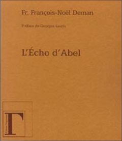 L'Echo d'Abel - Deman François-Noël - Lauris Georges