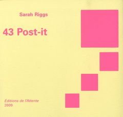 43 Post-it - Riggs Sarah - Borel Marie - Valéry Francis