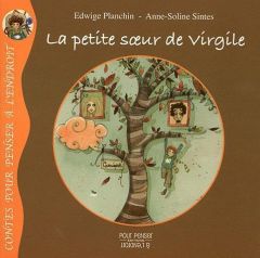 La petite soeur de Virgile - Planchin Edwige - Sintès Anne-Soline