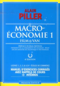 Macroéconomie. Tome 1, ISLM + VAN, 4e édition - Piller Alain - Arthuis Jean