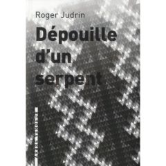 Dépouille d'un serpent - Judrin Roger - Eibel Alfred