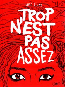 Trop n'est pas assez - Lust Ulli - Stickan Jörg