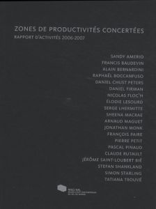 Zones de productivités concertées. Rapport d'activités 2006-2007 - Lamy Frank