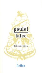 Pâtisserie Stein - Poulet Fred - Talec Nathalie