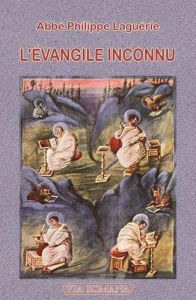 L'Evangile inconnu - Laguérie Philippe - Foucart François