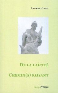 De la laïcité chemin(s) faisant - Morin François - Vanhoutte Didier