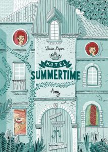 Hôtel Summertime Tome 1 : Amy - Byron Louise - Rassat Thibaut - Goacolou Anaïs