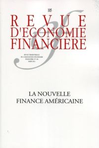 Revue d'économie financière N° 105 : La nouvelle finance américaine - Jeffers Esther - Mistral Jacques - Boutillier Mich