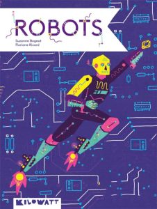 Robots - Bogeat Suzanne - Ricard Floriane