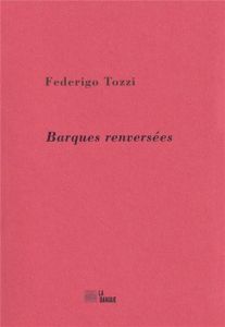 Barques renversées - Tozzi Federigo - Di Meo Philippe