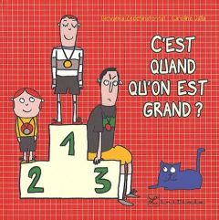 C'est quand qu'on est grand ? - Zecchinato-Inal Giovanna - Dalla Caroline