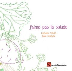 J'aime pas la salade - Simon Isabelle - Kieltyka Dora