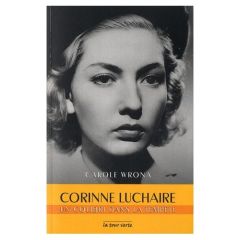 Corinne Luchaire. Un colibri dans la tempête - Wrona Carole