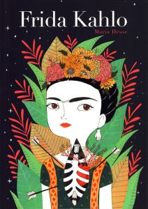 Frida Kahlo. Une biographie - Hesse Maria - Capieu Vanessa