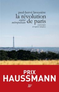 La révolution de Paris. Sentier métropolitain - Lavessière Paul-Hervé - Lanaspeze Baptiste