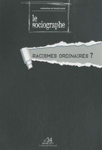 Le sociographe N° 34, Janvier 2011 : Racismes ordinaires ? - Touil Ahmed Nordine