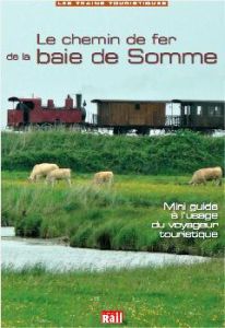 Le chemin de fer de la baie de Somme - Testu Maurice