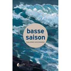 Basse saison - Saccomanno Guillermo