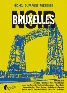 Bruxelles Noir - Dufranne Michel