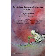 Le réchauffement climatique et après... - Quero Yann - Fontana Jean-Pierre