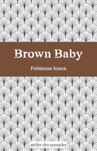 Brown Baby - Jonca Fabienne