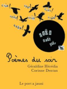 Poèmes du soir. Edition bilingue français-arabe - Heredia Géraldine - Dentan Corinne - Daaboul Georg