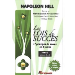 Les lois du succès. Tome 2, Leçons 5 à 8 - Hill Napoleon