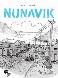 Nunavik - Hellman Michel