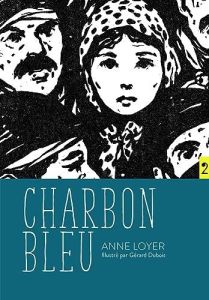 Charbon bleu - Loyer Anne - DuBois Gérard