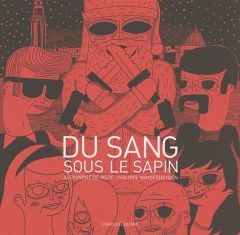 Du sang sous le sapin - De Moté Alexandre - Vanderheyden Philippe