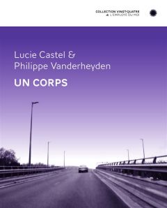 Un corps - Castel Lucie - Vanderheyden Philippe