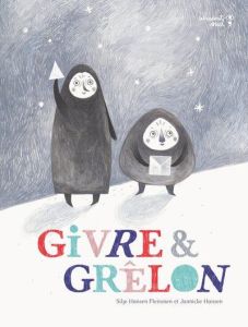 Givre & Grêlon - Hansen Flemmen Silje - Hansen Jannicke - Pasquier