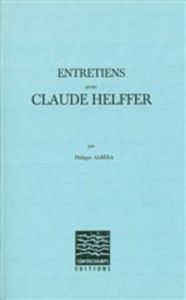 Entretiens avec Claude Helffer - Albèra Philippe