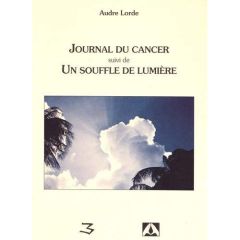 Journal du cancer suivi de Un souffle de lumière - Lorde Audre - Pressmann Frédérique