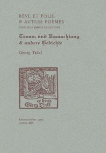 Rêve et folie et autres poèmes. Lettres choisies, édition bilingue français-allemand - Trakl Georg - Stierlin Henri - Silberstein Jil