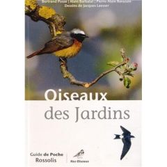 Oiseaux des jardins - Posse Bertrand, Barbalat Alain, Ravussin Pierre-Al