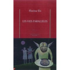 Les vies parallèles - Ilis Florina