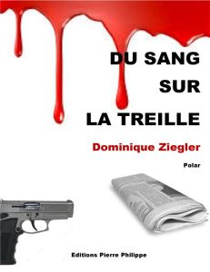 Du sang sur la treille - Ziegler Dominique