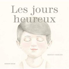 Les jours heureux - Cormand Bernat - Rousset Justine