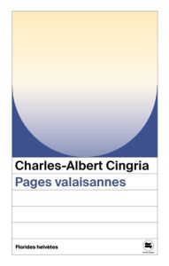 Pages valaisannes - Cingria Charles-Albert - Jaton Anne-Marie