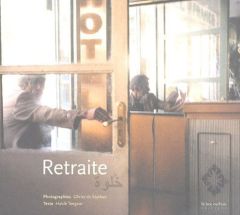 Retraite. Edition bilingue français-arabe - Tengour Habib - Sépibus Olivier de - Djabelkheir S