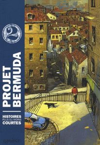 Projet Bermuda Tome 2 : Histoires plus ou moins courtes - Pothier Nicolas - Corboz Yannick